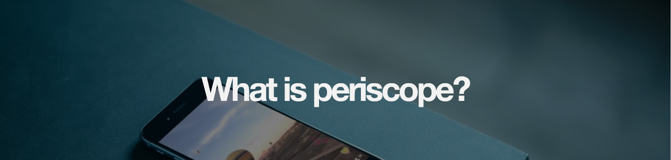 what is periscope