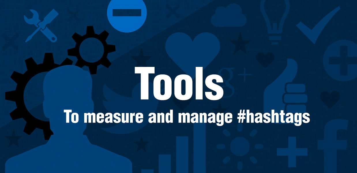 tools to measure and manage hashtags